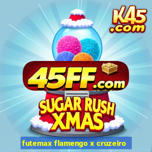 futemax flamengo x cruzeiro